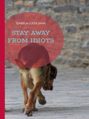 cover image of Stay Away from Idiots